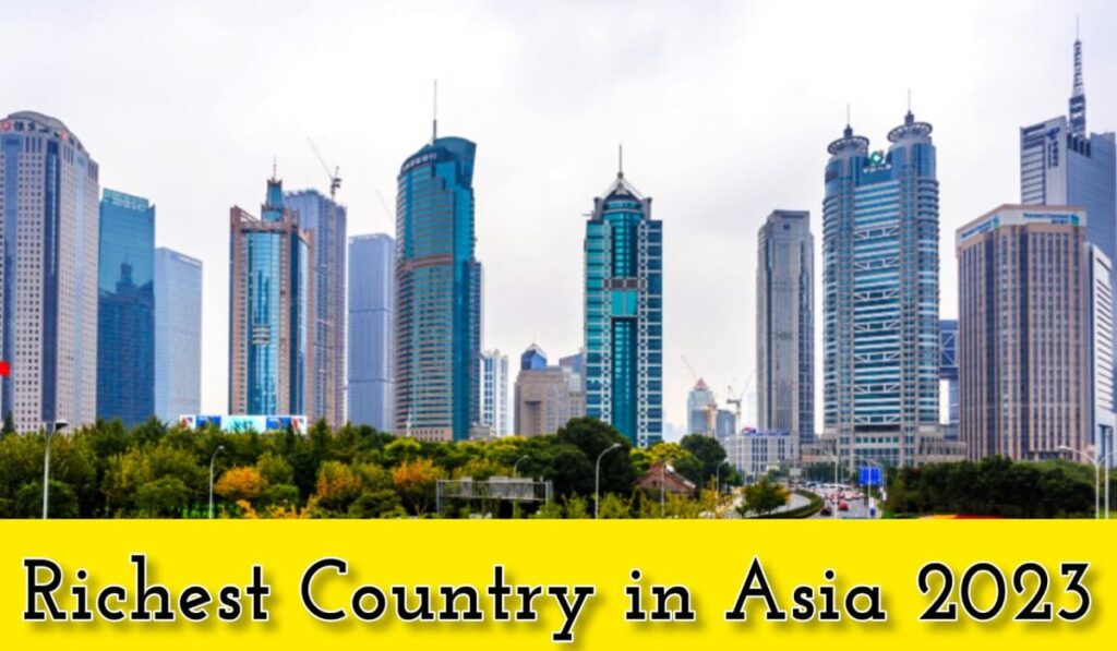 Richest Country in Asia 2023